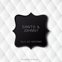 Santo & Johnny - Isle of Dreams