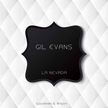 Gil Evans - La Nevada