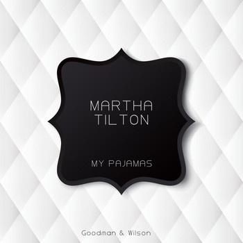 Martha Tilton - My Pajamas