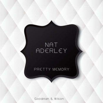 Nat Adderley - Pretty Memory