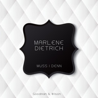 Marlene Dietrich - Muss I Denn