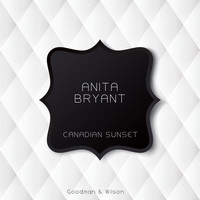 Anita Bryant - Canadian Sunset