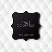 Walt Dickerson - The Unknown