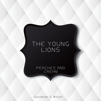 The Young Lions - Peaches and Cream