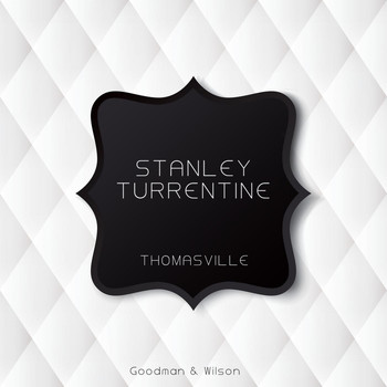 Stanley Turrentine - Thomasville