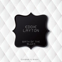 Eddie Layton - Birth of the Blues