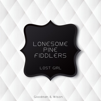 Lonesome Pine Fiddlers - Lost Girl