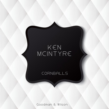 Ken Mcintyre - Cornballs