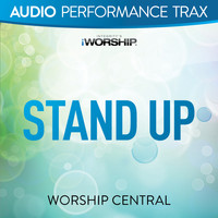 Worship Central - Stand Up (Audio Performance Trax)