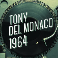 Tony Del Monaco - Tony Del Monaco 1964