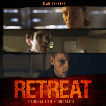 Ilan Eshkeri, The London Metropolitan Orchestra - The Retreat (Original Motion Picture Soundtrack)