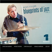 Mike Clark - Mike Clark Blueprints of Jazz Vol. 1