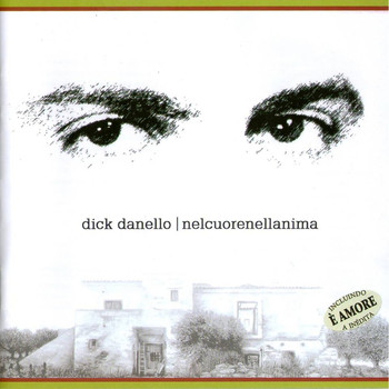 Dick Danello - Nelcuorenellanima