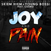 Skiem Hiem - Joy and Pain (feat. Cozmo) (Explicit)