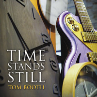 Tom Booth - Time Stands Still