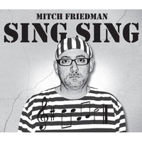 Mitch Friedman - Sing Sing