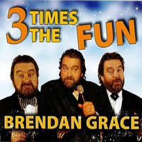 Brendan Grace - 3 Times the Fun