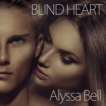 Alyssa Bell - Blind Heart
