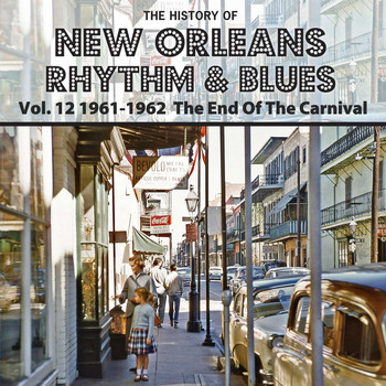 Various Artists - The History of New Orleans Rhythm & Blues, Vol. 12