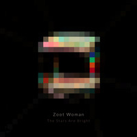 Zoot Woman - The Stars Are Bright (Remixes)