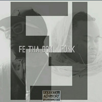 Fe Tha Don - Hurt They Feelings (Explicit)