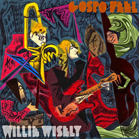 Willie Wisely - Gospo Feel (Explicit)