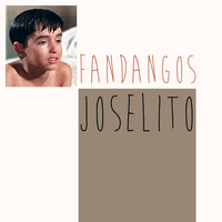 Joselito - Fandangos