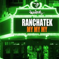 RanchaTek - My My My