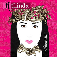 Melinda - Chiquitita
