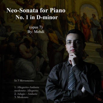 Mehdi - Neo-Sonata for Piano No. 1 in D Minor, Op. 7