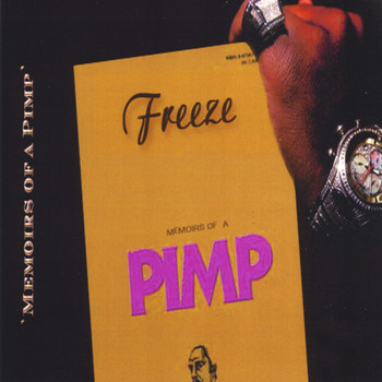 Freeze - Memoirs of a Pimp