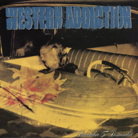 Western Addiction - Remember To Dismember