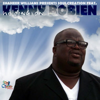 Soul Creation feat. Kenny Bobien - Holding On