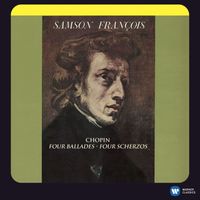 Samson François - Chopin: 4 Ballads - 4 Scherzos [2011 - Remaster] (2011 Remastered Version)