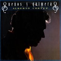 Alberto Cortez - Sueños y quimeras