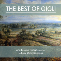 Beniamino Gigli - The Best of Gigli