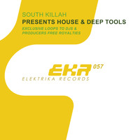 South Killah - House & Deep Tools