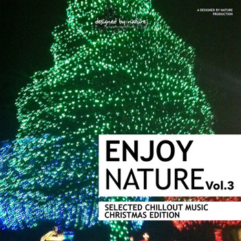 Various Artists - Enjoy Nature Vol. 3 - Selected Chillout Music (Christmas Edition)