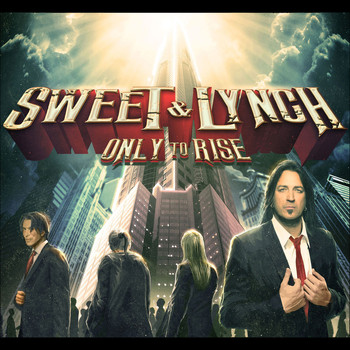 Sweet & Lynch - Only to Rise