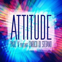 Paul V Presents Enrico Di Stefano - Attitude