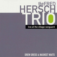 Fred Hersch - Live at the Village Vanguard