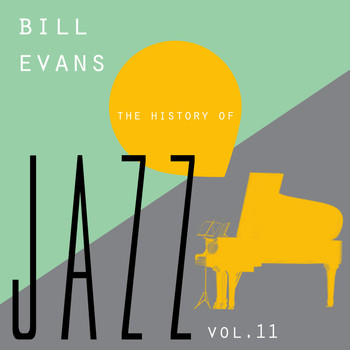 Bill Evans - The History of Jazz Vol. 11