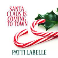 Patti LaBelle - Santa Claus Is Coming to Town