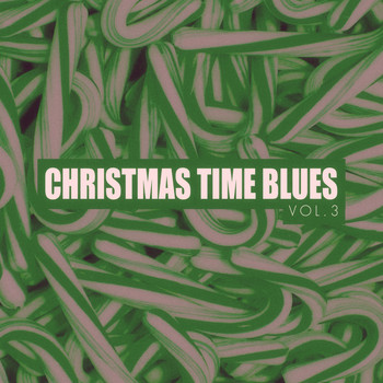 Various Artists - Christmas Time Blues - Vol. 3