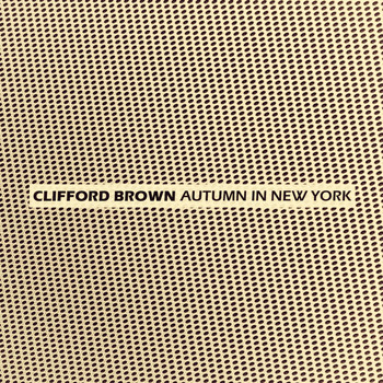 Clifford Brown - Autumn in New York