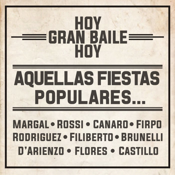 Various Artists - Hoy - Gran Baile - Hoy: Aquellas Fiestas Populares...