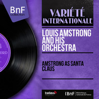Louis Amstrong and His Orchestra - Amstrong as Santa Claus