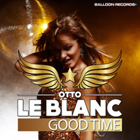 Otto Le Blanc - Good Time