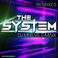 DJ MNS, E-MaxX - The System (Remixes)