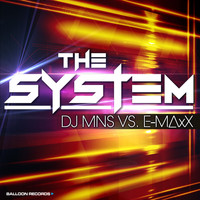 DJ MNS, E-MaxX - The System